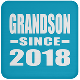 Grandson Since 2018 - Drink Coaster