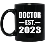 Doctor Established EST. 2023 - 11oz Coffee Mug Black