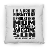 Proud Furniture Upholsterer Mom Of Awesome Son - Throw Pillow