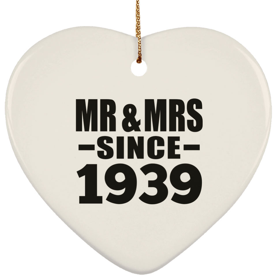 85th Anniversary Mr & Mrs Since 1939 - Heart Ornament