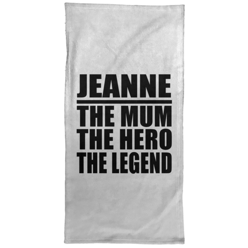Jeanne The Mum The Hero The Legend - Hand Towel
