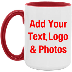 Personalized Custom Gift, Add Photo Logo Text Picture - 15oz Accent Mug