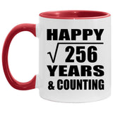 Happy 16th Anniversary Square Root of 256 Years & Counting - 11oz Accent Mug Red
