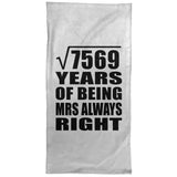 87th Anniversary Square Root of 7569 Years Mrs Always Right - Hand Towel