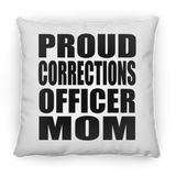 Proud Corrections Officer Mom - Throw Pillow