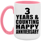 Happy 3rd Anniversary 3 Years & Counting - 15oz Accent Mug Pink