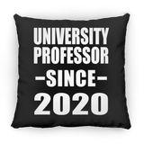 University Professor Since 2020 - Throw Pillow Black