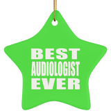 Best Audiologist Ever - Star Ornament