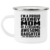 Proud Clergy Mom Of Awesome Daughter - 12oz Camping Mug