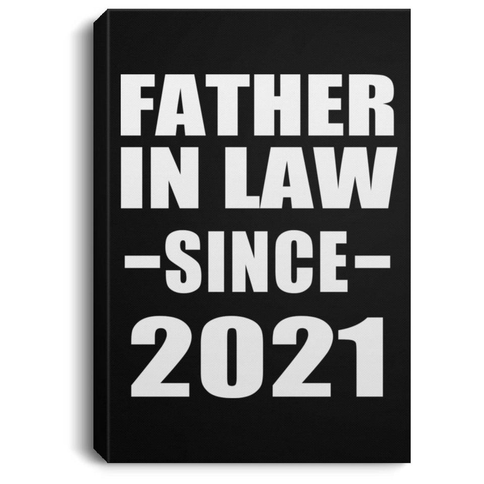 Father In Law Since 2021 - Canvas Portrait