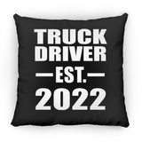 Truck Driver Established EST. 2022 - Throw Pillow Black
