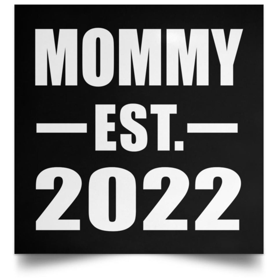 Mommy Established EST. 2022 - Poster Square