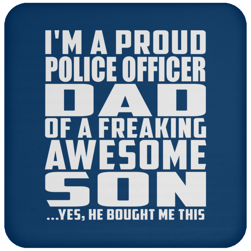 Proud Police Officer Dad Of Awesome Son - Coaster