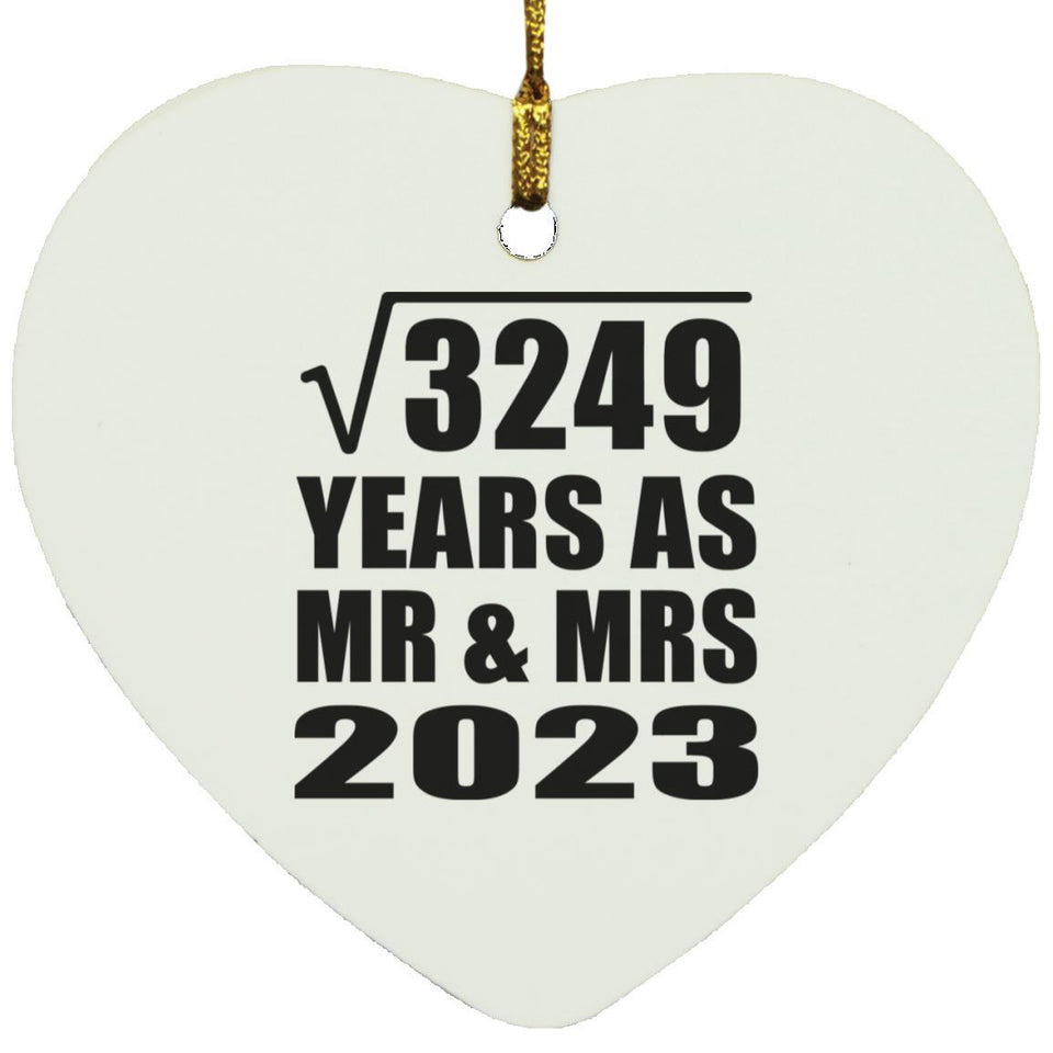 57th Anniversary Square Root of 3249 Years As Mr & Mrs 2023 - Heart Ornament