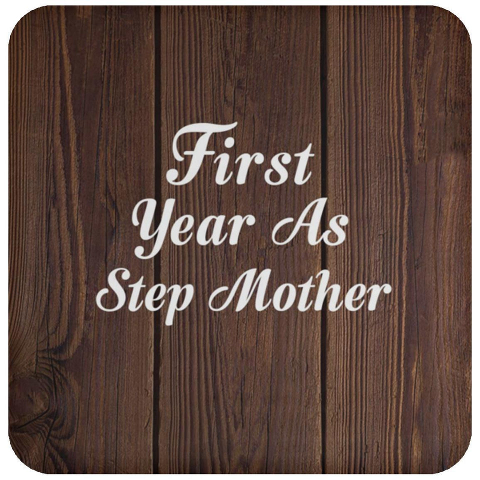 First Year As Step Mother - Drink Coaster D