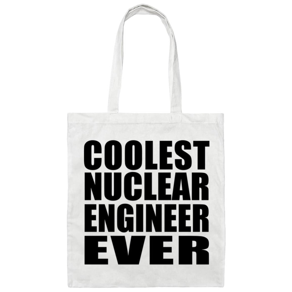 Coolest Nuclear Engineer Ever - Tote Bag White