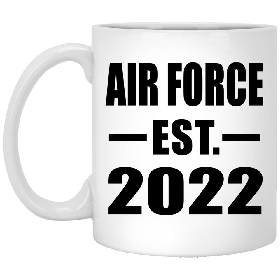 Air Force Established EST. 2022 - 11oz Coffee Mug