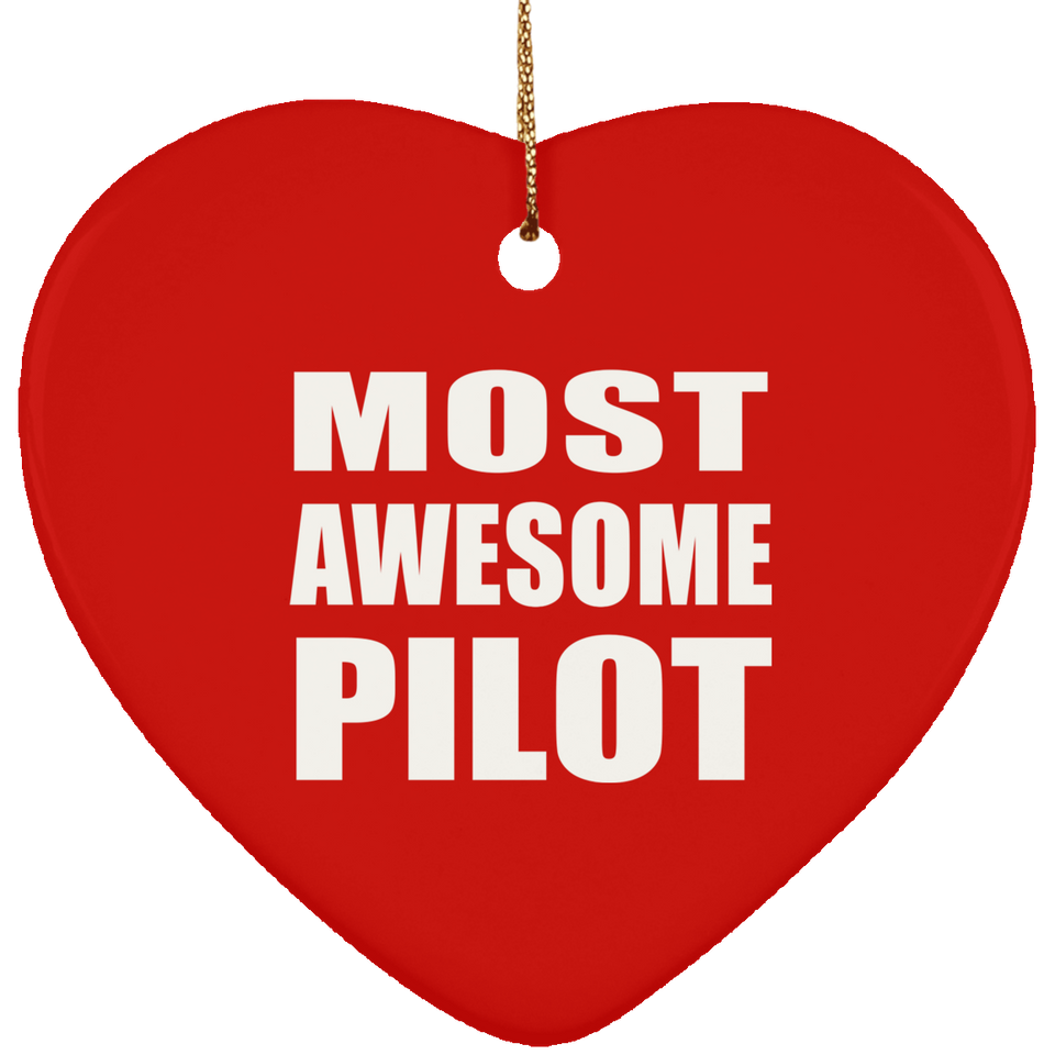 Most Awesome Pilot - Heart Ornament