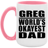 Greg World's Okayest Dad - 15oz Accent Mug Pink