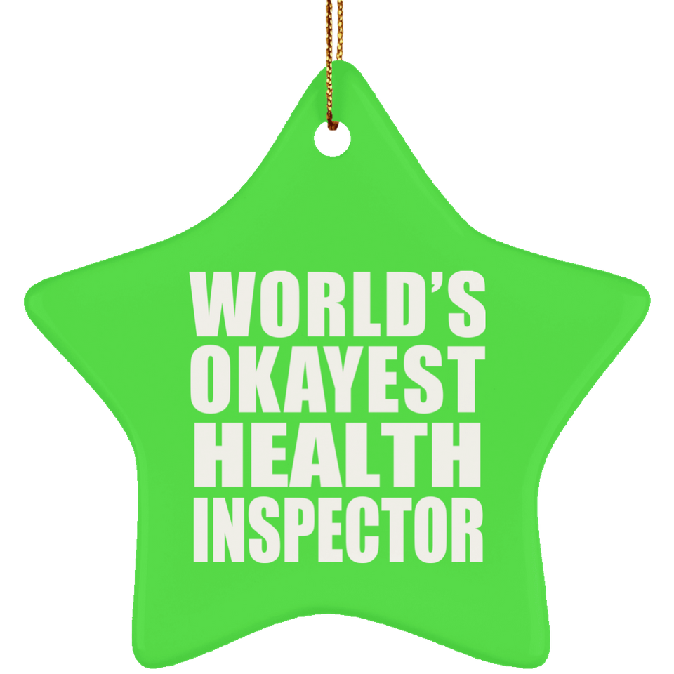 World's Okayest Health Inspector - Star Ornament