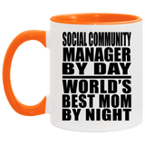 Social Community Manager By Day World's Best Mom By Night - 11oz Accent Mug Orange