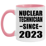 Nuclear Technician Since 2023 - 11oz Accent Mug Pink