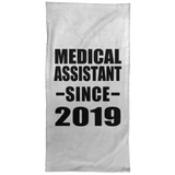 Medical Assistant Since 2019 - Hand Towel