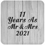 11th Anniversary 11 Years As Mr & Mrs 2021 - Drink Coaster F