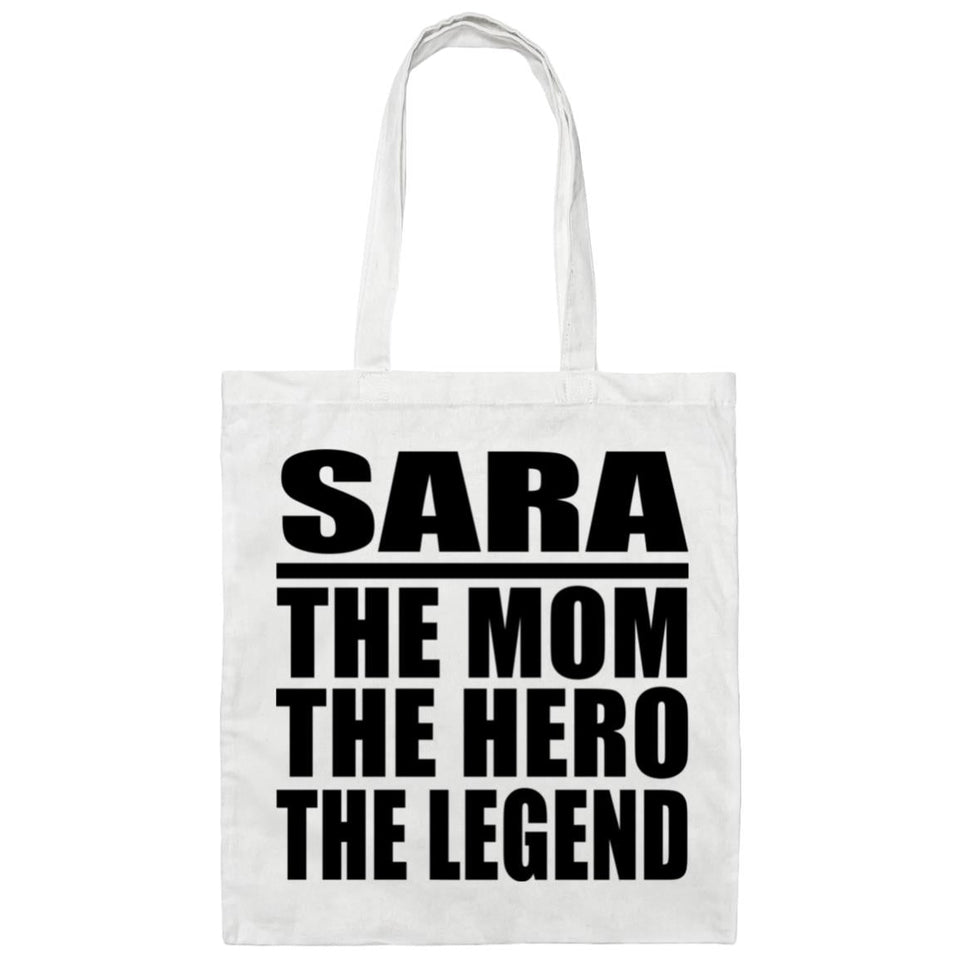 Sara The Mom The Hero The Legend - Tote Bag White