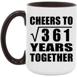 19th Anniversary Cheers To Square Root of 361 Years Together - 15oz Accent Mug Black