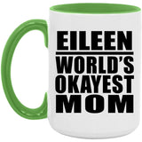 Eileen World's Okayest Mom - 15oz Accent Mug Green