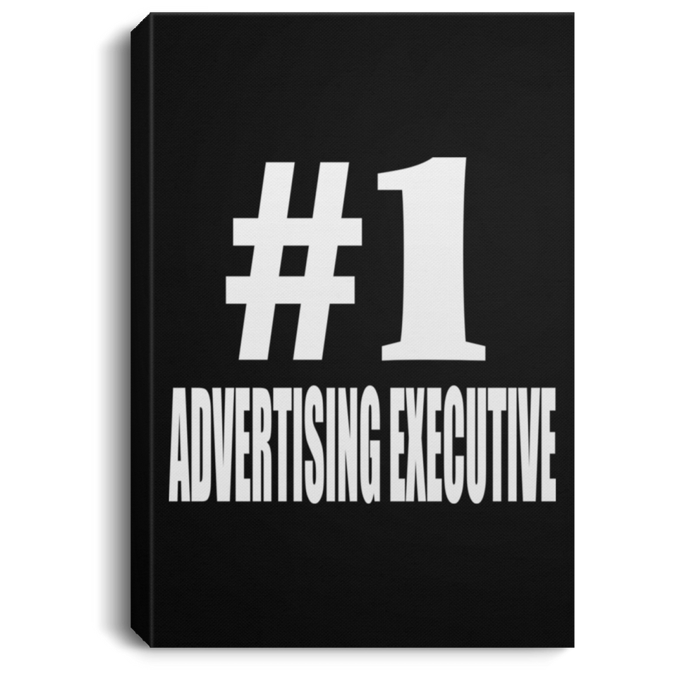 Number One #1 Advertising Executive - Canvas Portrait