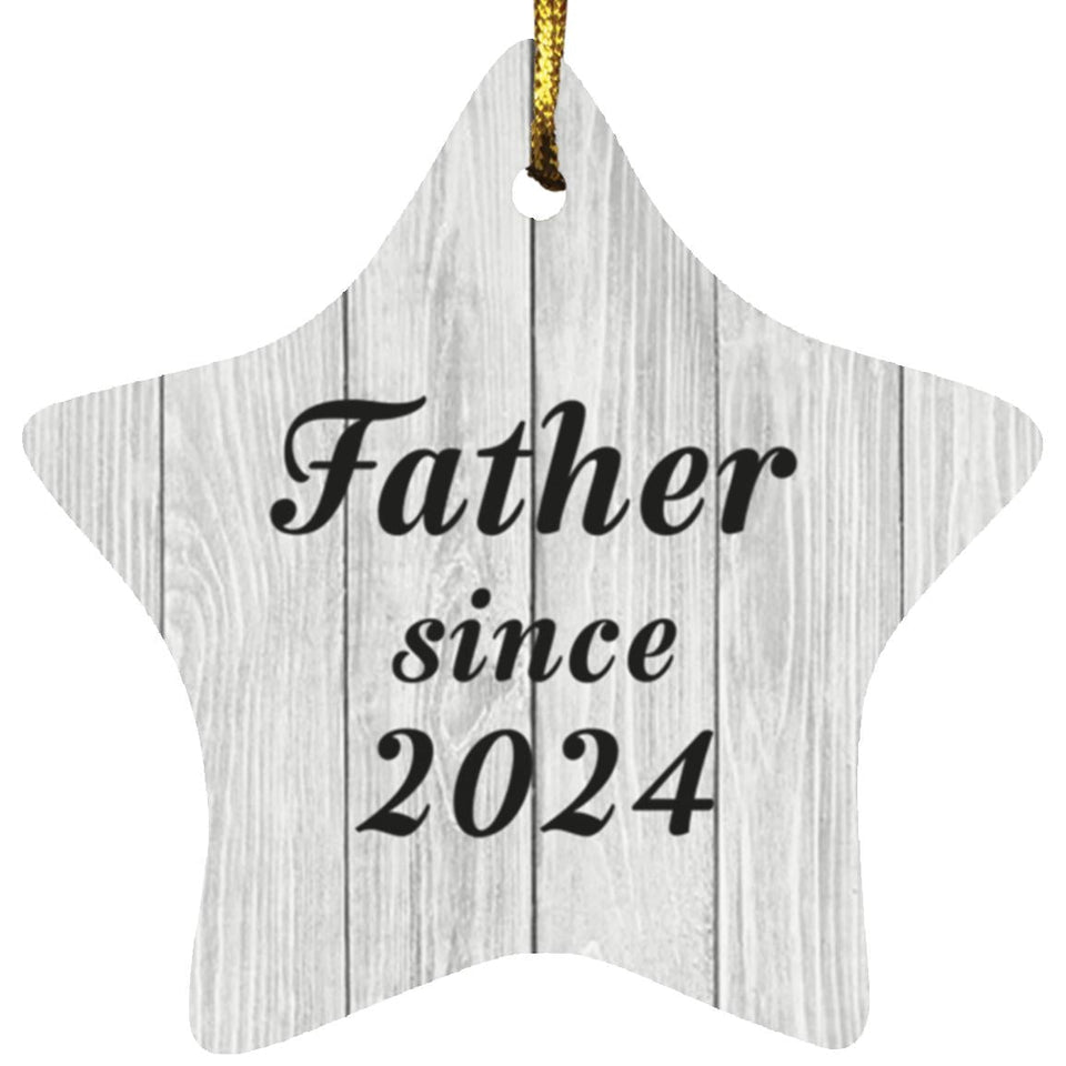Father Since 2024 - Star Ornament F