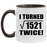 78th Birthday I Turned Square Root of 1521 Twice - 11oz Accent Mug Black