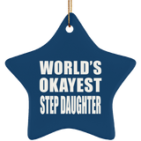World's Okayest Step Daughter - Star Ornament