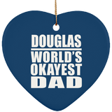 Douglas World's Okayest Dad - Heart Ornament