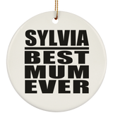 Sylvia Best Mum Ever - Circle Ornament
