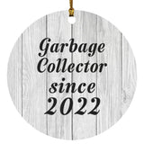 Garbage Collector Since 2022 - Circle Ornament F