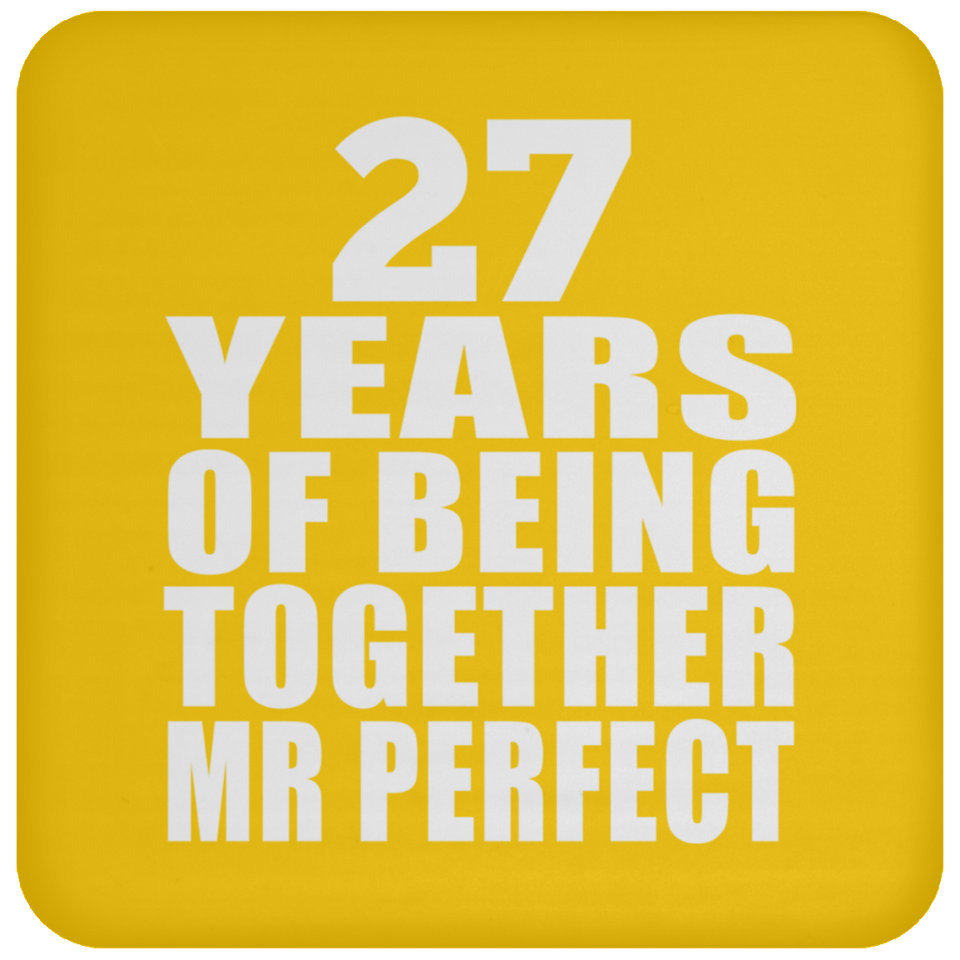 27th Anniversary 27 Years Of Being Mr Perfect - Drink Coaster