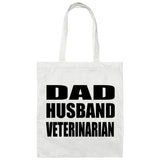 Dad Husband Veterinarian - Tote Bag White