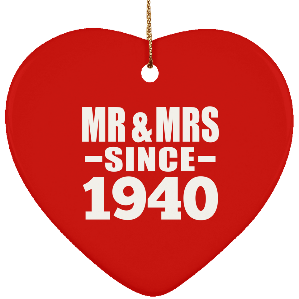 84th Anniversary Mr & Mrs Since 1940 - Heart Ornament