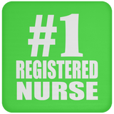 Number One #1 Registered Nurse - Coaster
