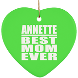Annette Best Mom Ever - Heart Ornament