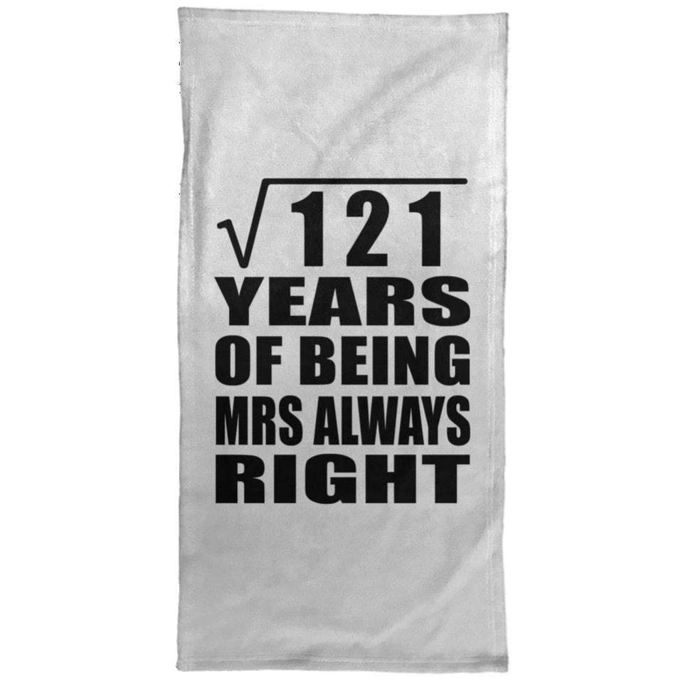 11th Anniversary Square Root of 121 Years Mrs Always Right - Hand Towel