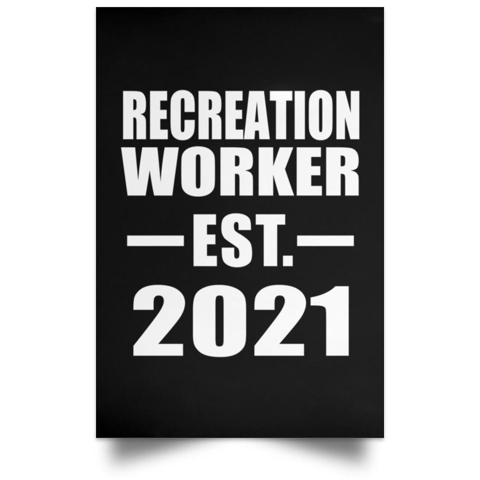 Recreation Worker Established EST. 2021 - Poster Portrait
