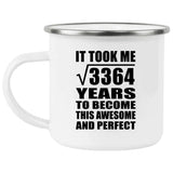 58th Birthday Took Square Root of 3364 Years To Awesome - 12oz Camping Mug