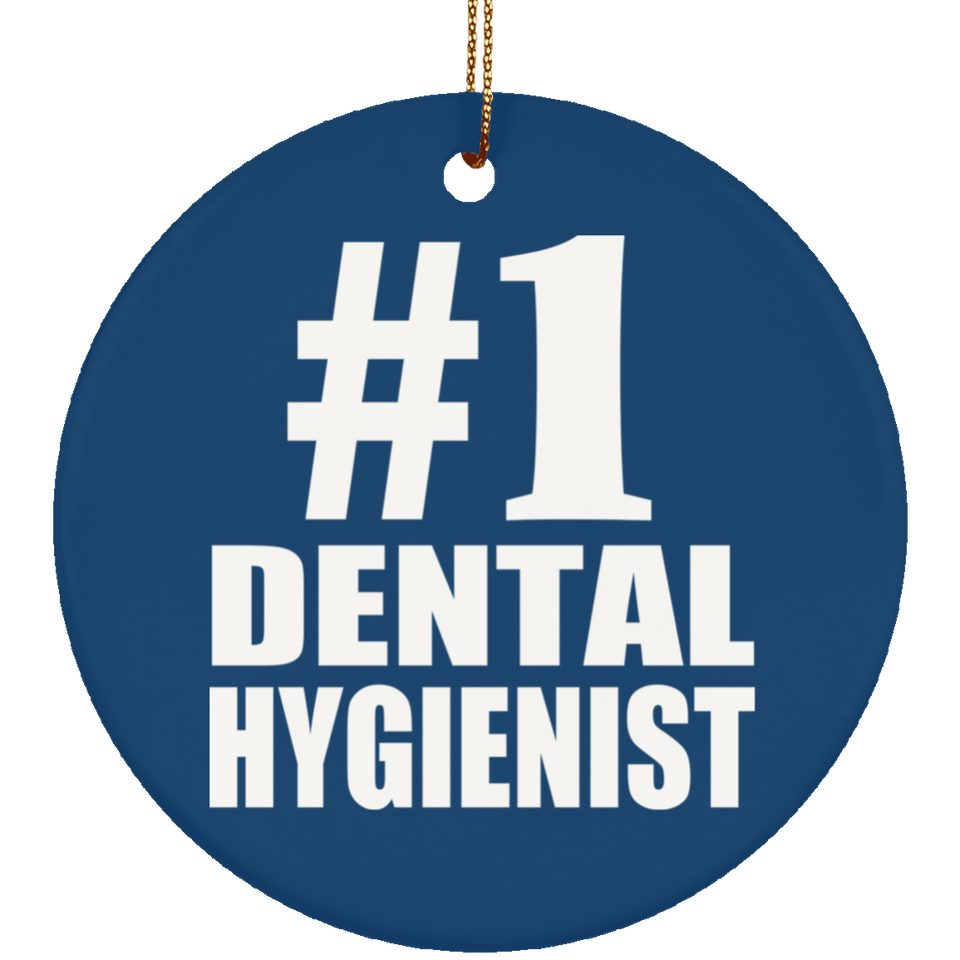 Number One #1 Dental Hygienist - Circle Ornament