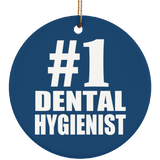 Number One #1 Dental Hygienist - Circle Ornament