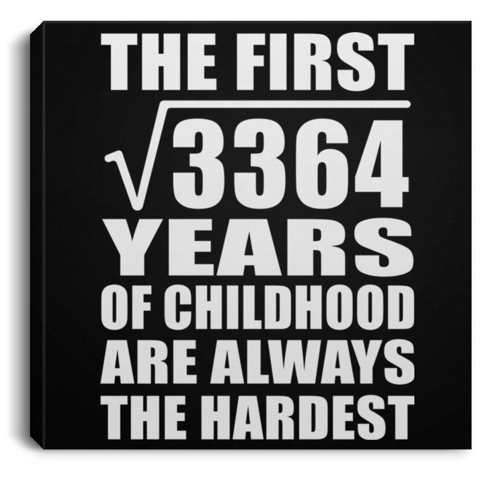 58th Birthday Square Root of 3364 Years of Childhood - Canvas Square
