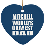 Mitchell World's Okayest Dad - Heart Ornament